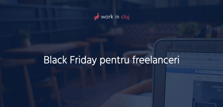 Black Friday pentru freelancerii din Cluj 5 Black Friday Freelanceri