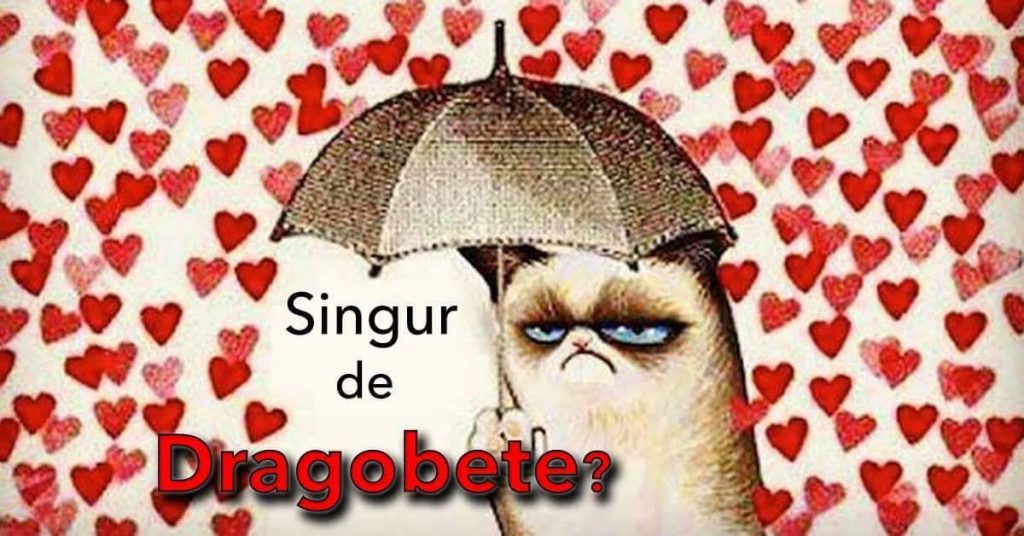 5 motive pentru care eşti singur de Dragobete