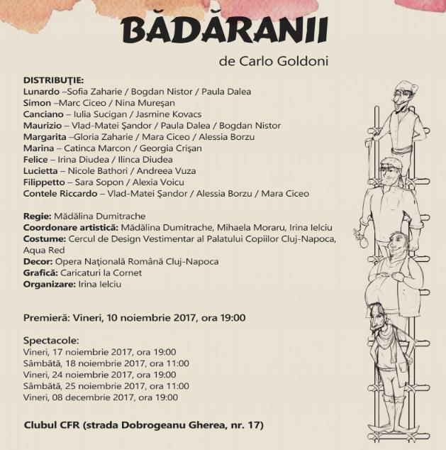 Premiera piesei de teatru Bădăranii