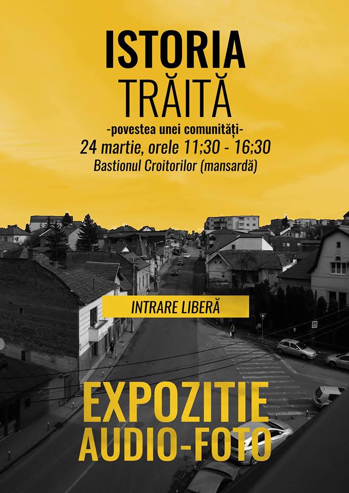 Expoziția audio-foto “Istoria Trăită - Povestea unei comunități”