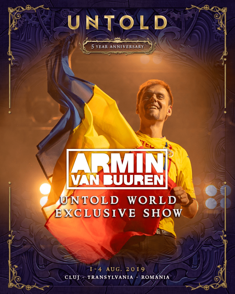 Armin Untold - Celebrul DJ pregăteşte un show exclusiv pentru UNTOLD 2019