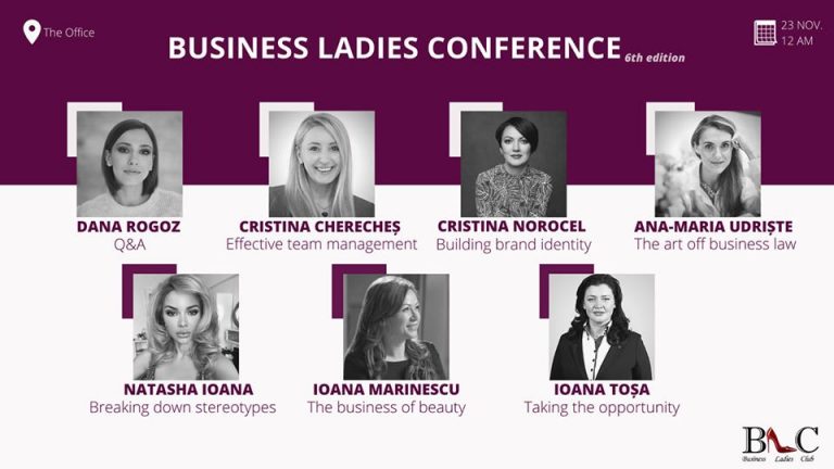 Dana Rogoz, Cristina Chereches, Cristina Norocel, Ana-Maria Udriște printre invitatele evenimentului Business Ladies Conference 5 Business Ladies Conference