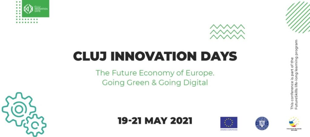 Sustenabilitatea economiei şi Pactul Ecologic European - subiecte centrale la conferinţa Cluj Innovation Days
