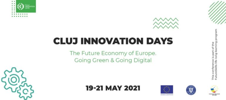Sustenabilitatea economiei şi Pactul Ecologic European - subiecte centrale la conferinţa Cluj Innovation Days