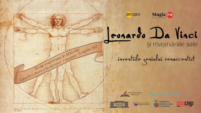 Expoziția „Leonardo da Vinci – Invențiile unui Geniu” revine în România în premieră în Cluj 5 Expoziția „Leonardo da Vinci – Invențiile unui Geniu” revine în România în premieră în Cluj