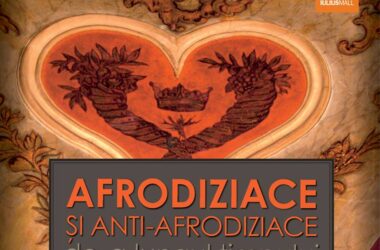 Expoziţie inedită la Cluj: Afrodiziace și anti-afrodiziace de-a lungul timpului